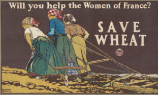 “Will You Help the Women of France? Save Wheat.“ Edward Penfield, 1918. Library of Congress